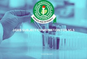 JAMB Subject Combination for MLS