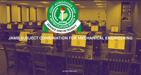 JAMB Subject Combination for Mechanical Engineering