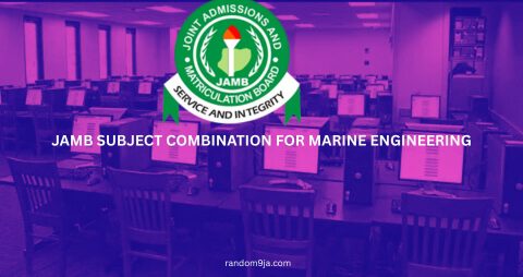 JAMB Subject Combination for Marine Engineering