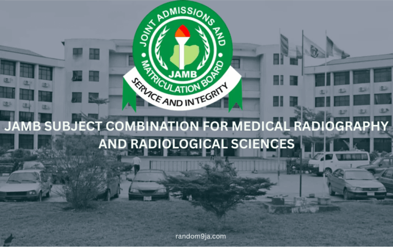 JAMB Subject Combination for Medical Radiography and Radiological Sciences