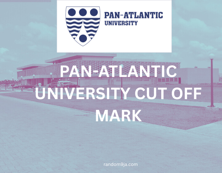 Pan-Atlantic University Cut Off Mark