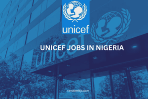 UNICEF Jobs in Nigeria
