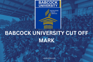 Babcock University Cut Off Mark
